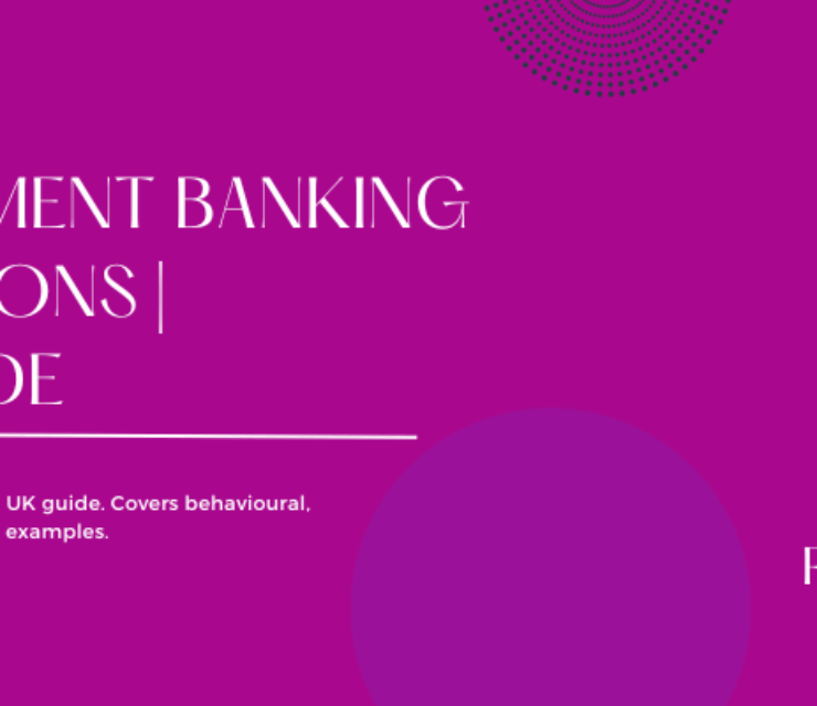Common Investment Banking Interview Questions: The Ultimate UK Guide for Graduates